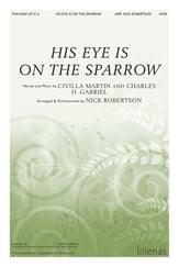 His Eye Is on the Sparrow SATB choral sheet music cover